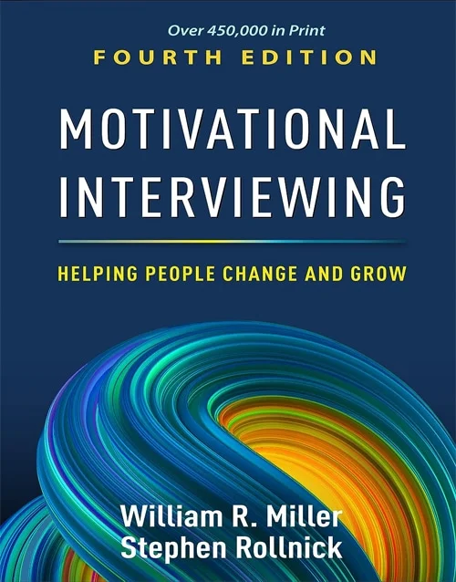Motivational Interviewing: Helping People Change And Grow - Miller & Rollnick (Paperback)