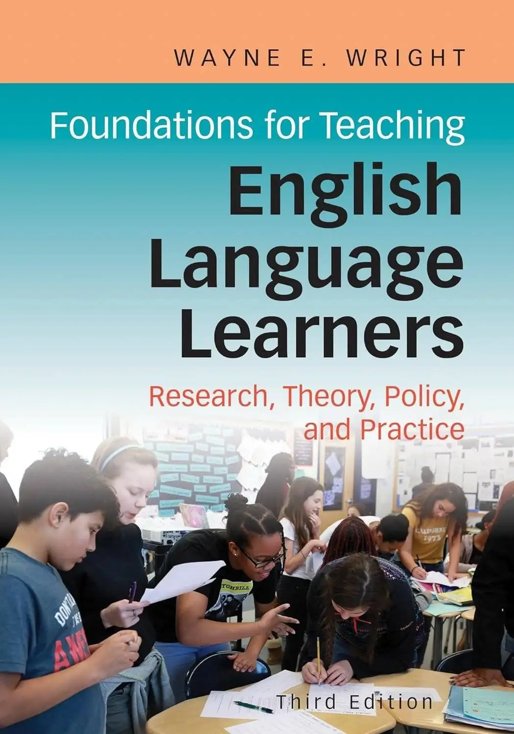 Foundations for Teaching English Language Learners Research Theory Policy and Practice 3rd Edition