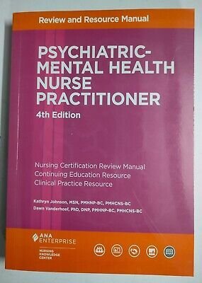 Psychiatric-Mental Health Nurse Practitioner Review and Resource Manual, 4th Edition !! 978-1935213796