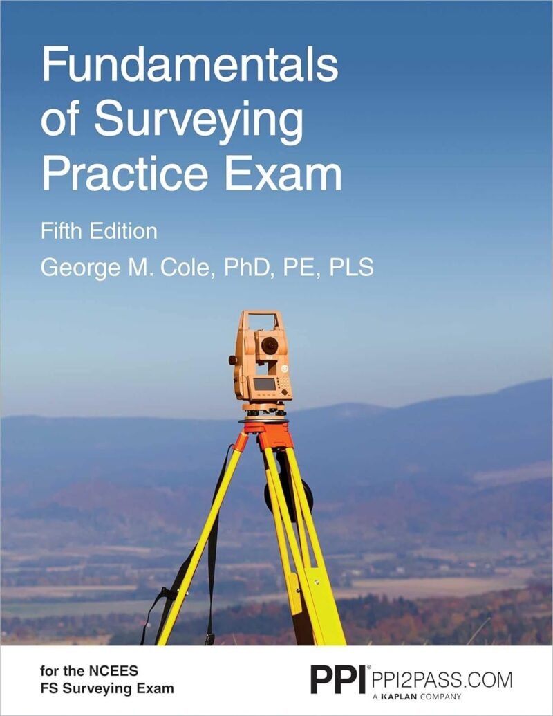 PPI Fundamentals of Surveying Practice Exam 5th Edition Paperback